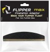 Adaptateur de flottaison pour Flipper Max