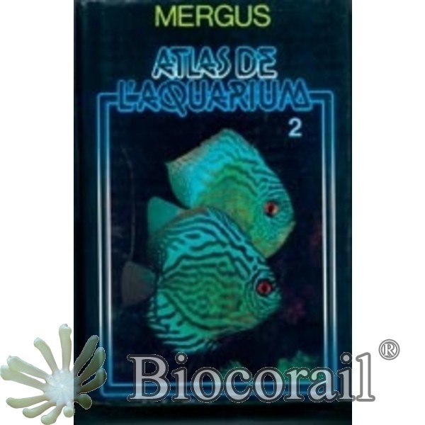 MERGUS Atlas de l'aquarium 2 - M.HYDE MERGUS Atlas de l'aquarium 2 - M.HYDE